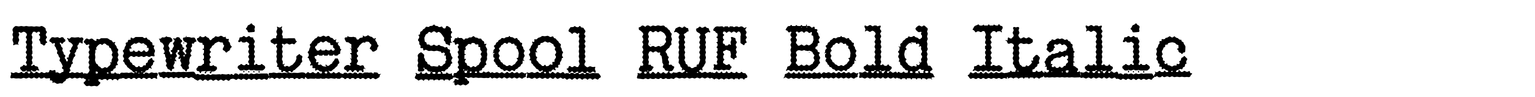 Typewriter Spool RUF Bold Italic